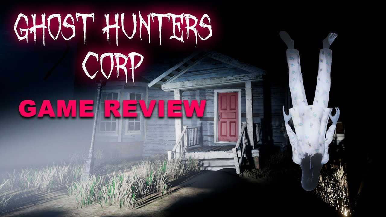 Ghost hunter bombathers. Ghost Hunters Corp. Ghost Hunters игра.